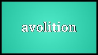 Avolition Meaning [upl. by Aihsined]