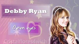 Debby Ryan Open eyes FULL song HQ [upl. by Ahsanat]