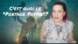 PORTAGE Cest quoi le quotPORTAGE PHYSIOquot [upl. by Morvin]