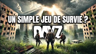 DayZ  Le jeu de survie le plus réaliste depuis 10 ans [upl. by Neehsar111]