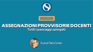 TUTORIAL  Assegnazioni provvisorie docenti tutti i passaggi spiegati Tutte le info utili [upl. by Thinia976]