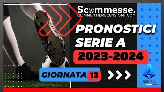 ⚽Pronostici calcio scommesse Serie A 13A giornata 202324🏆 scommesse scommessesportive seriea [upl. by Lock197]