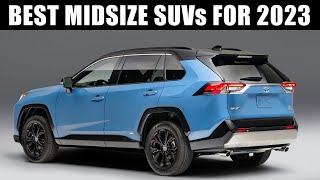 5 Best Midsize SUVs for 2023 SUV Buyers Guide [upl. by Janessa]