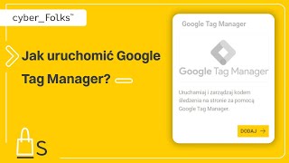 Jak uruchomić Google Tag Manager w Stores 👉 cyberFolks [upl. by Esaele]