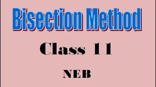 bisection method class 11 based on new syllabus important and clear concept important question [upl. by Lamaaj]