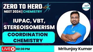 IUPAC VBT Stereoisomerism Coordination Chemistry  NEET Chemistry  InfinityLearnNEET [upl. by Tarra]