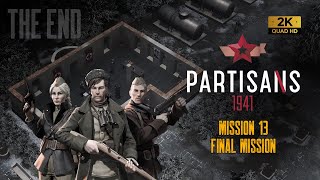 Partisans 1941  Mission 13 Final Mission  Walkthrough [upl. by Odlo]