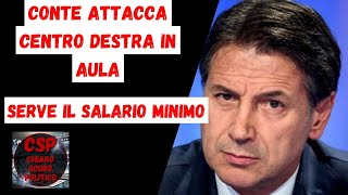 CONTE ATTACCA IL CENTRO DESTRA IN AULA  SERVE UN SALARIO MINIMO [upl. by Ehctav170]