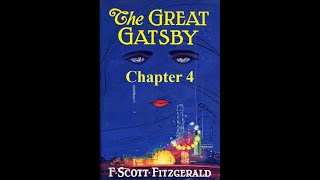 The Great Gatsby Chapter 4  Audiobook [upl. by Schecter]