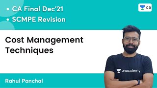 Cost Management Techniques  SCMPE Revision  CA Final Dec 2021  Rahul Panchal [upl. by Anirol486]