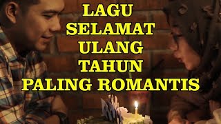 Lagu Ulang Tahun Romantis untuk Pacar Pasangan Dewasa [upl. by Acyssej]