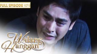 Walang Hanggan  Full Episode 171 with Eng Subs [upl. by Eirollam67]