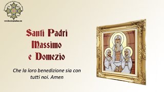 Dossologia per i Santi Padri Massimo e Domezio [upl. by Truk471]