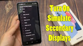 Samsung Galaxy A13 How to Turn On Simulate Secondary Displays [upl. by Nosde337]