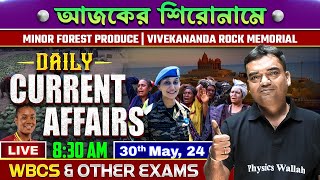 Daily Current Affairs  30th May 2024  MFP  Vivekananda Rock Memorial  For WBCS amp Other Exams [upl. by Aimac580]