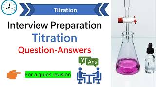 Titration interview questions and answers  Titration chemistry titration [upl. by Macdougall245]