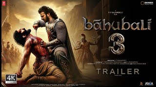 Bahubali 3  Hindi Trailer  Prabhas vs Yash  SS Rajamouli  Anushka Shetty  Tammana  2024 [upl. by Siahc170]