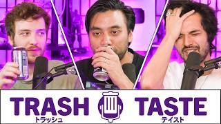 WE CANT STOP DRINKING  Trash Taste 212 [upl. by Karlan]