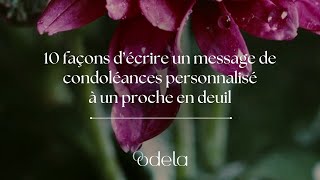 10 façons d’écrire un message de condoléances personnalisé à un proche en deuil [upl. by Aicilif809]