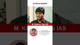 M Krishna Teja IAS  CSB IAS ACADEMY  upsc ias civilservices csbiasacademy [upl. by Ekenna621]