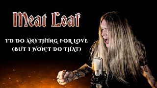 I’D DO ANYTHING FOR LOVE Meat Loaf  Tommy Johansson [upl. by Greeley]