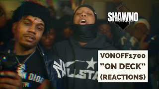 VonOff1700  “On Deck” Reaction Shawno Filmz [upl. by Blatt940]