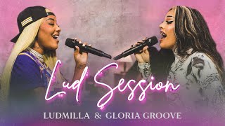 Lud Session 2 feat Gloria Groove Live [upl. by Johiah]