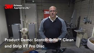 Product Demo ScotchBrite™ Clean and Strip XT Pro Disc [upl. by Amlet577]