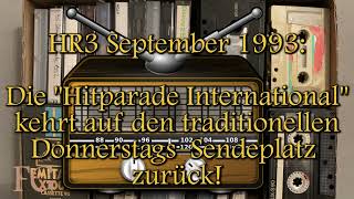 1993 Die HR3 Hitparade International läuft bald wieder donnerstags [upl. by Nnylhsa]