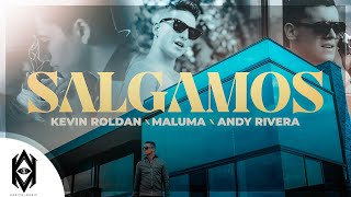 KEVIN ROLDAN Maluma Andy Rivera  Salgamos Video Oficial [upl. by Aklog]