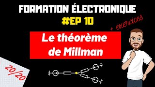 LE THEOREME DE MILLMAN  FORMATION ELECTRONIQUE  EP10 [upl. by Lawton406]