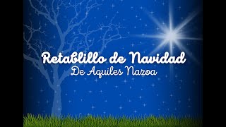 Retablillo de Navidad  Poema de Aquiles Nazoa [upl. by Parrnell675]