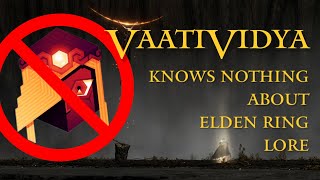 Vaati is clueless about Elden Ring lore [upl. by Ednalrim683]