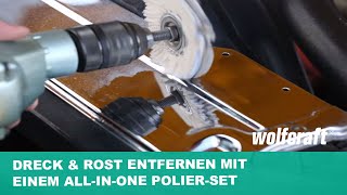 Dreck amp Rost entfernen mit einem Allinone PolierSet  wolfcraft [upl. by Alwyn227]