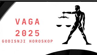 VAGA 2025 GODISNJI HOROSKOP PO SFERAMA ZIVOTA ASTRO [upl. by Isabea396]