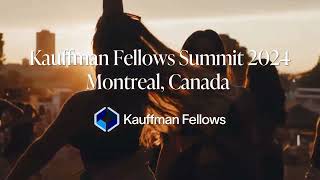 Kauffman Fellows Annual Summit 2024 [upl. by Trofmoc176]