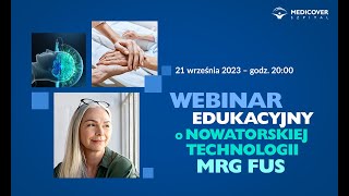 Webinar edukacyjny MRg FUS – Innowacyjna metoda leczenia drżenia samoistnego i choroby Parkinsona [upl. by Gnaht]