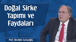 Sirkenin Faydaları ve Doğal Sirke Yapımı  Prof Saraçoğlu [upl. by Carrol360]