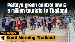 Pattaya green control law amp 8 million tourists to Thailand [upl. by Keyek666]