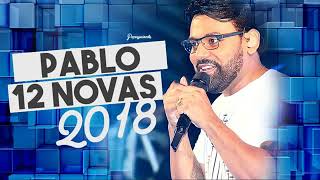 PABLO CD NOVO 2018 LANÇAMENTO 2018 [upl. by Clie316]