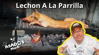 Lechon A La Parrilla ASADOS ManQ [upl. by Anthe]