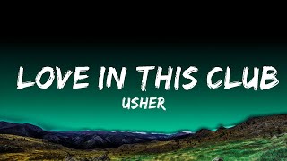 Usher  Love in This Club feat Young Jeezy Lyrics [upl. by Hsak]