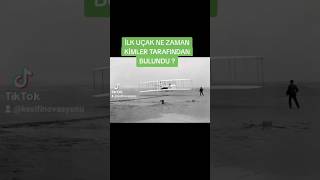 İLK UÇAK NE ZAMAN VE KİMLER TARAFINDAN ORTAYA ÇIKTI [upl. by Renaldo]