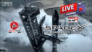 🔴Live SPACEX STARSHIP TEST FLIGHT 4 [upl. by Esmerolda763]