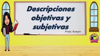 Descripciones objetivas y subjetivas [upl. by Teague]