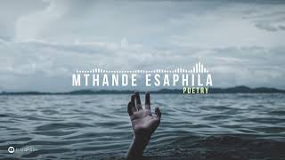 Mthande Esaphila Poetry Version ft Modise The Poet amp Cadaeu X [upl. by Ahsenar]