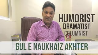 Pakistani Humorist writer Gul e Naukhaiz Akhter talking about his struggles and success [upl. by Raddy]