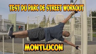 MONTLUCON test du parc de STREET WORKOUT [upl. by Yorgerg]