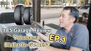 185 Garage Review Ep1 Yokohama BluEarthGT AE51 [upl. by Lenra]