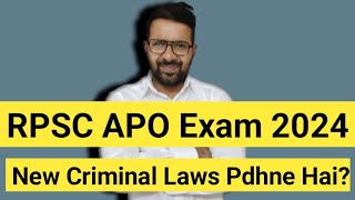 RPSC APO Exam 2024  New Criminal Laws Pdhne Hai [upl. by Mylan743]